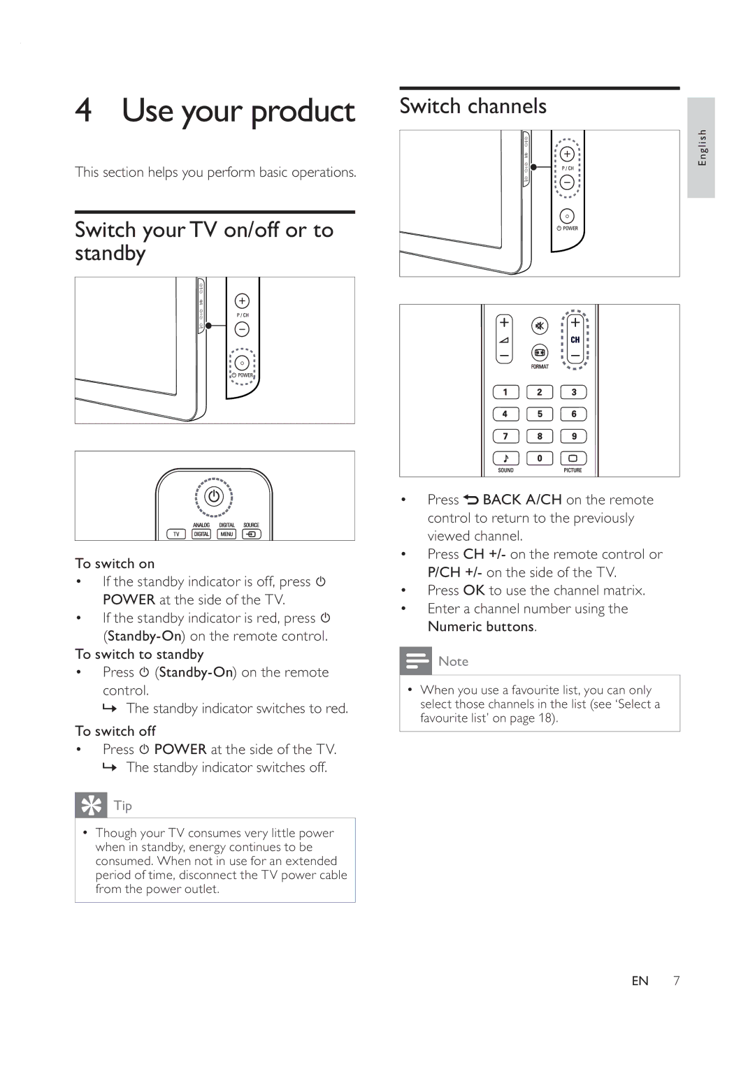 Philips 42PFL7409D/30 user manual Use your product, Switch yourTV on/off or to standby, Switch channels 