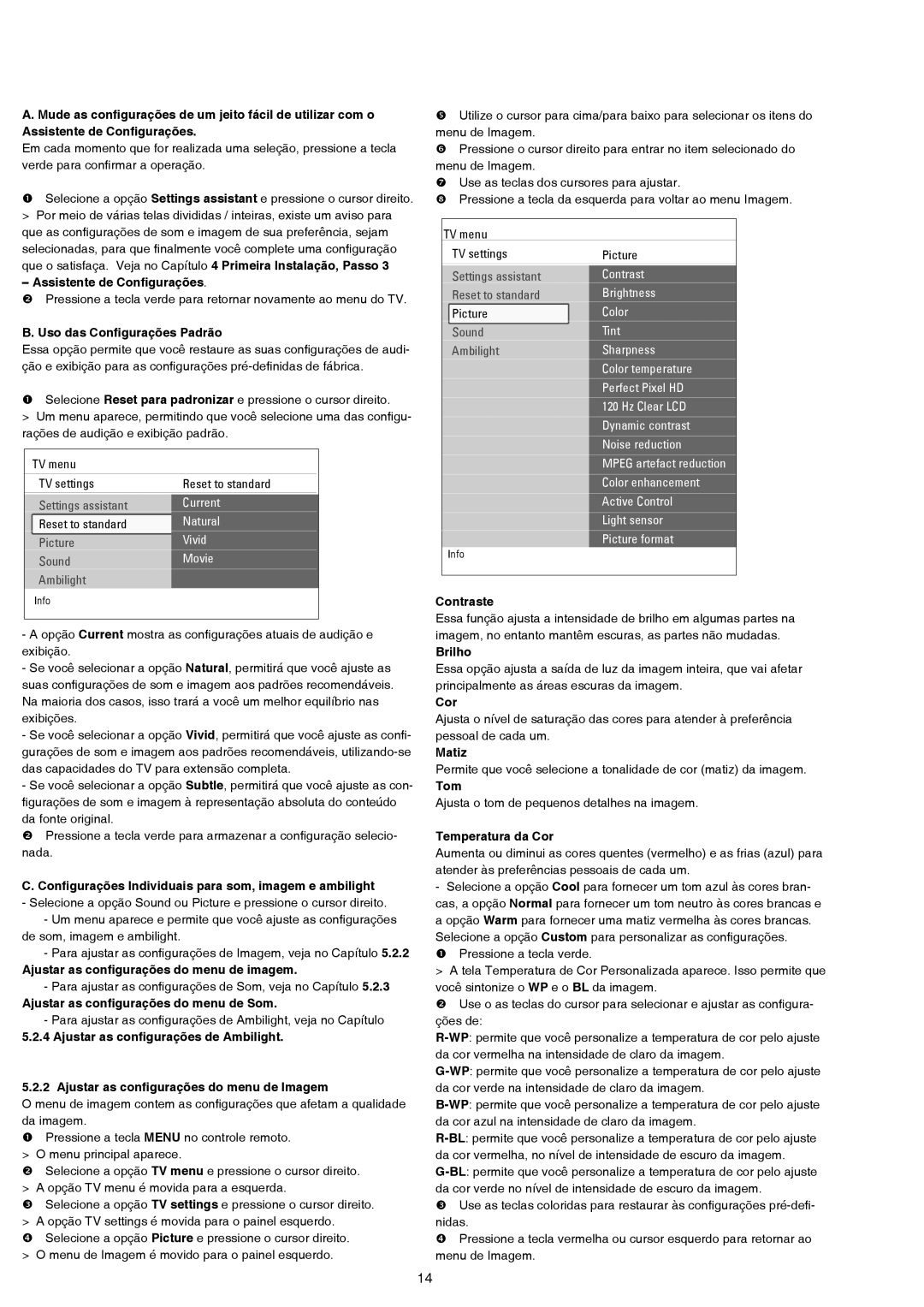 Philips 42PFL7432D Assistente de Conﬁgurações, Uso das Conﬁgurações Padrão, Ajustar as conﬁgurações do menu de imagem, Cor 