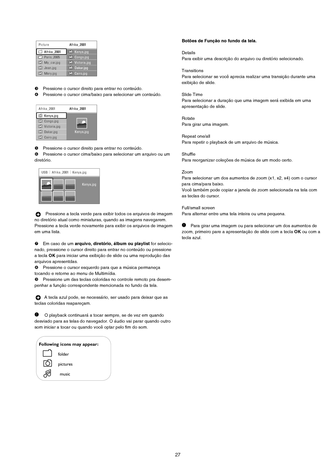 Philips 47PFL7432D, 42PFL7432D manual Botões de Função no fundo da tela 