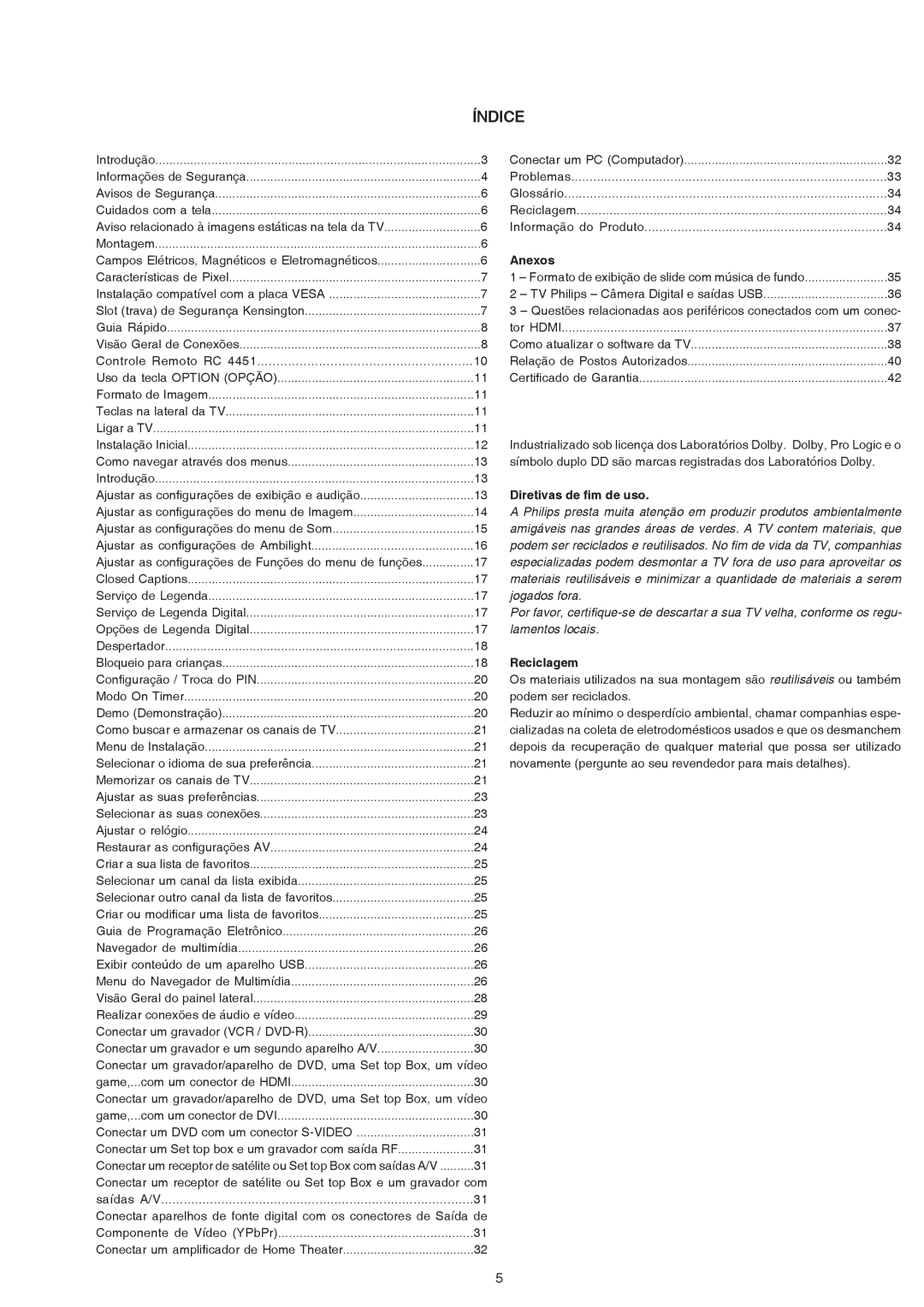 Philips 47PFL7432D, 42PFL7432D manual Anexos, Diretivas de ﬁm de uso, Reciclagem 