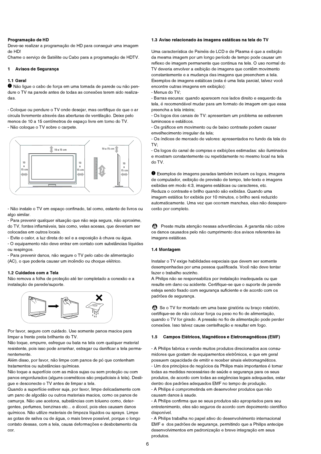 Philips 42PFL7432D, 47PFL7432D manual Programação de HD, Avisos de Segurança Geral, Cuidados com a Tela, Montagem 