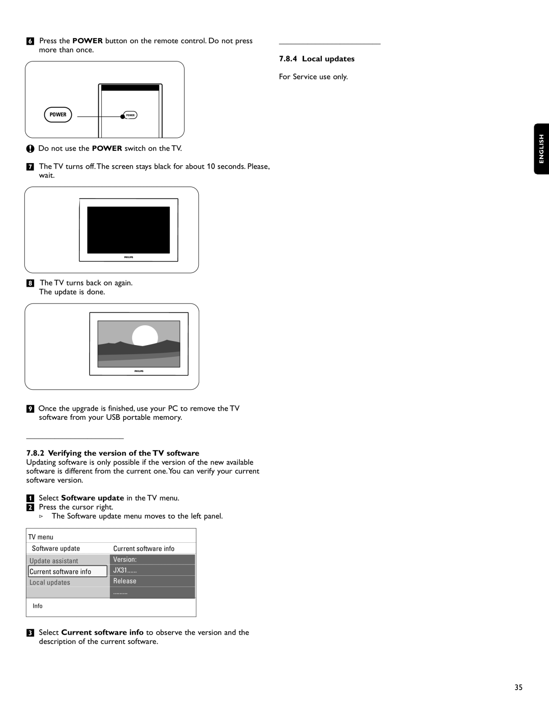 Philips 42PFL7432D/37 warranty Local updates, For Service use only, Verifying the version of the TV software 