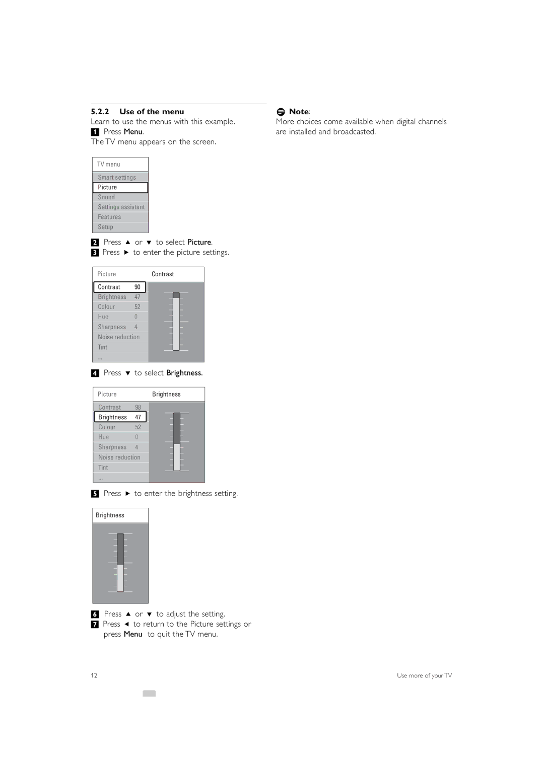 Philips 42PFL7433S/60 Use of the menu RNote, Learn to use the menus with this example, † Press œ to select Brightness 