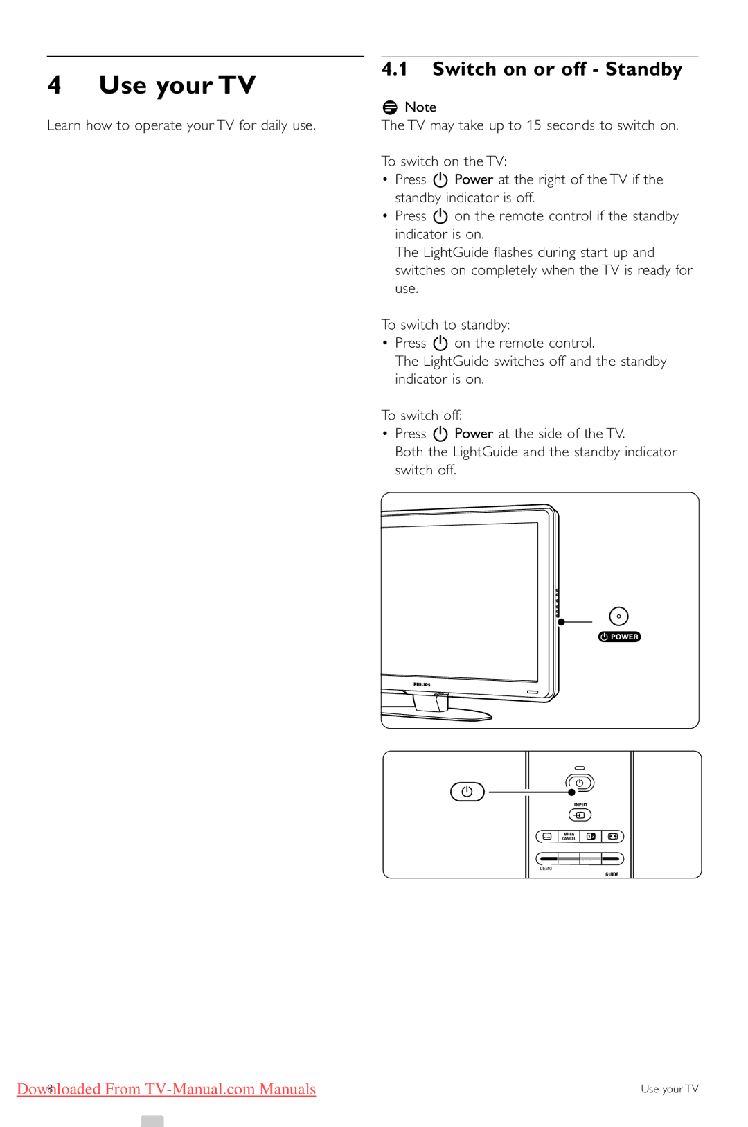 Philips 32PFL7623, 42PFL7623, 47PFL7623 manual Use your TV, Switch on or off Standby 