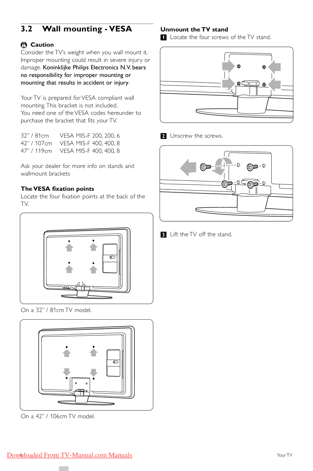 Philips 47PFL7623, 42PFL7623 Wall mounting Vesa, Unmount the TV stand, Consider the TV’s weight when you wall mount it 