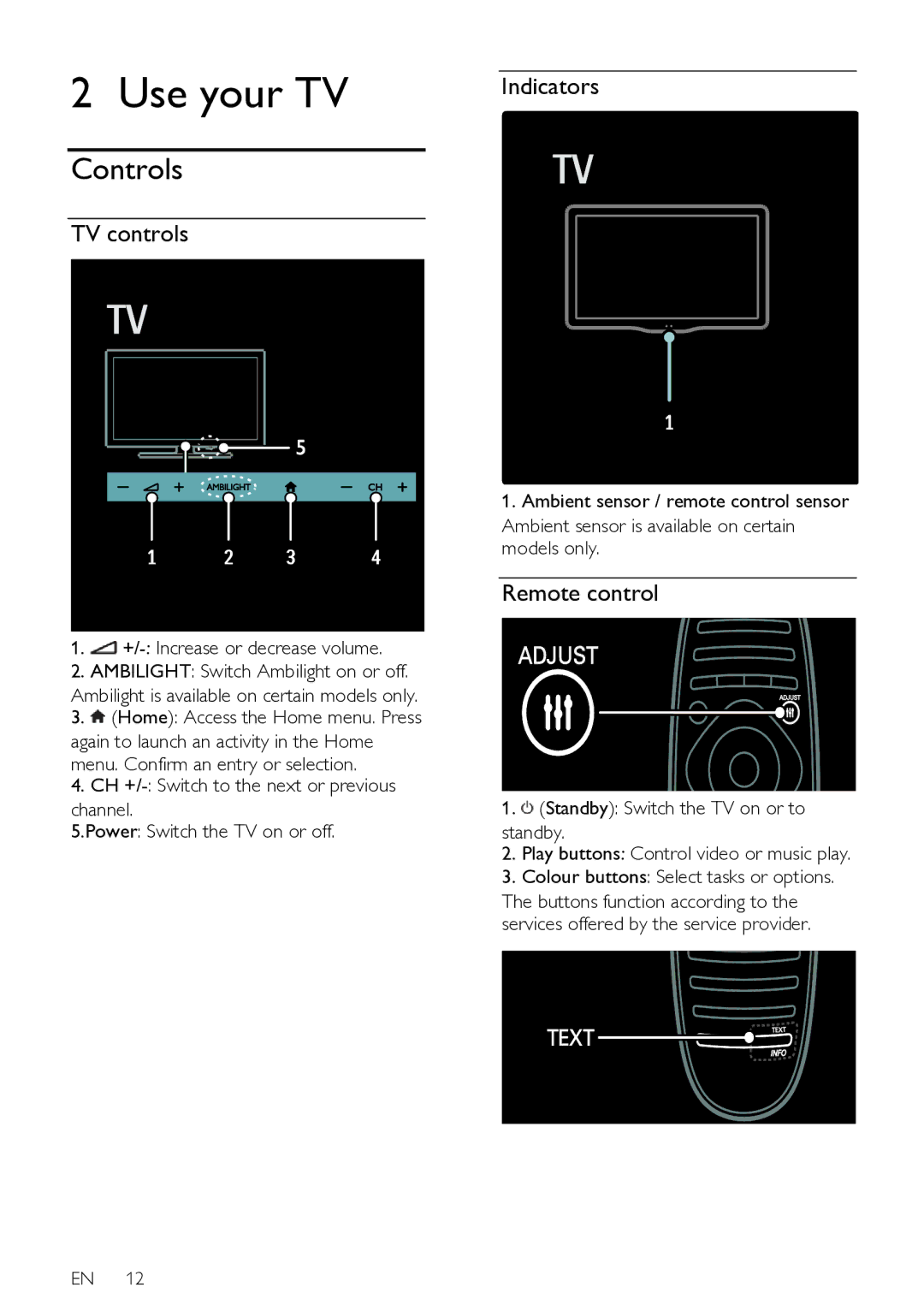 Philips 55PFL76X6T, 42PFL76X6T, 47PFL76X6T, 42PFL76X6H, 42PFL76X6K, 32PFL76X6H, 32PFL76X6T Controls, Indicators TV controls 