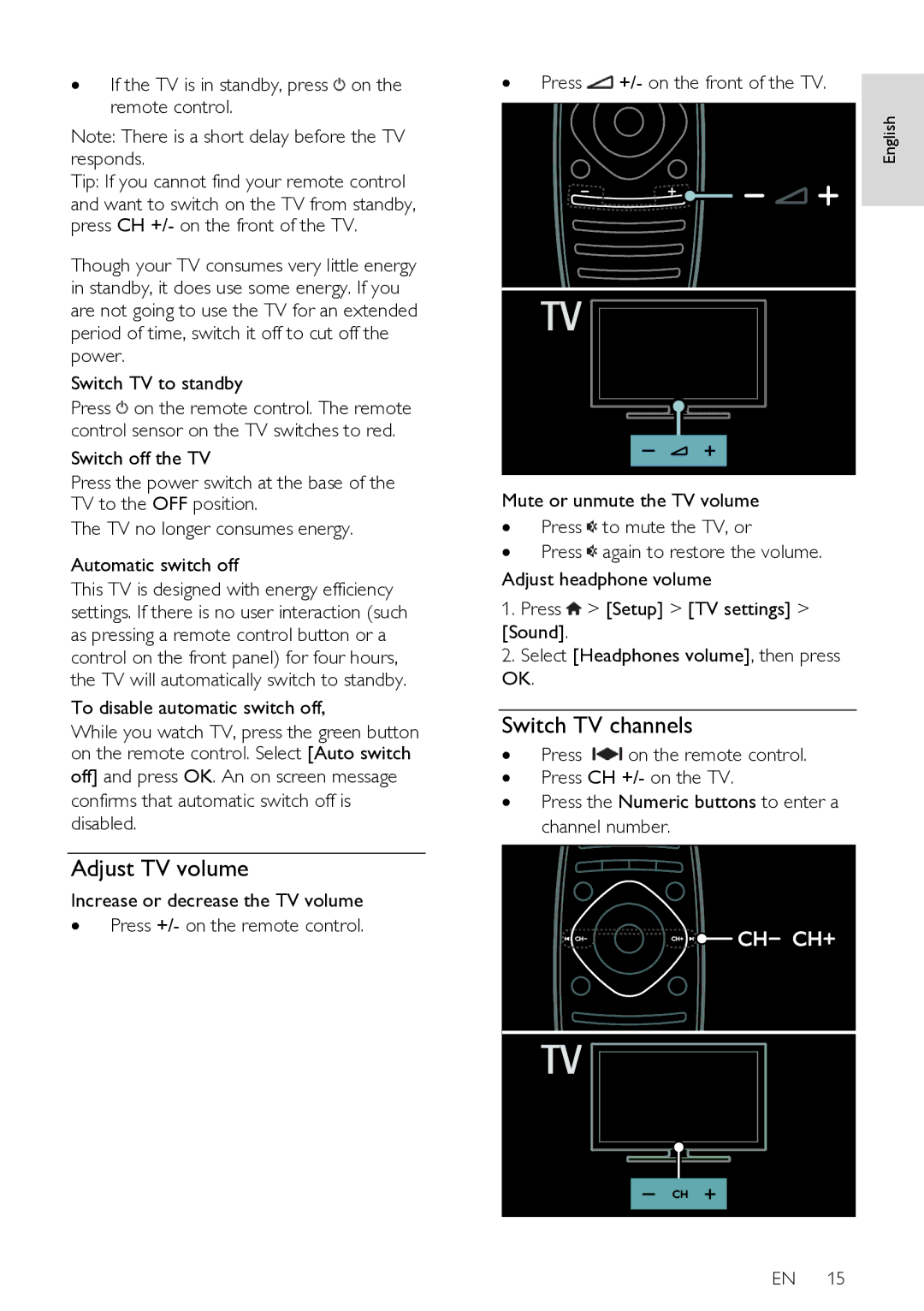 Philips 42PFL76X6T user manual Adjust TV volume, Switch TV channels, ∙ If the TV is in standby, press on the remote control 