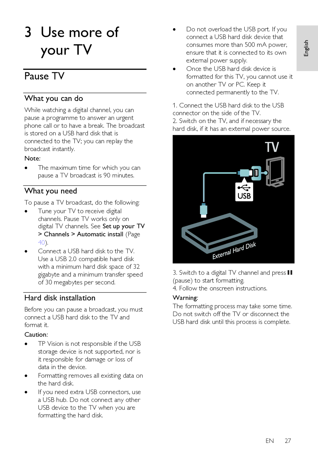 Philips 55PFL76X6T, 42PFL76X6T Pause TV, Hard disk installation, ∙ Formatting removes all existing data on the hard disk 