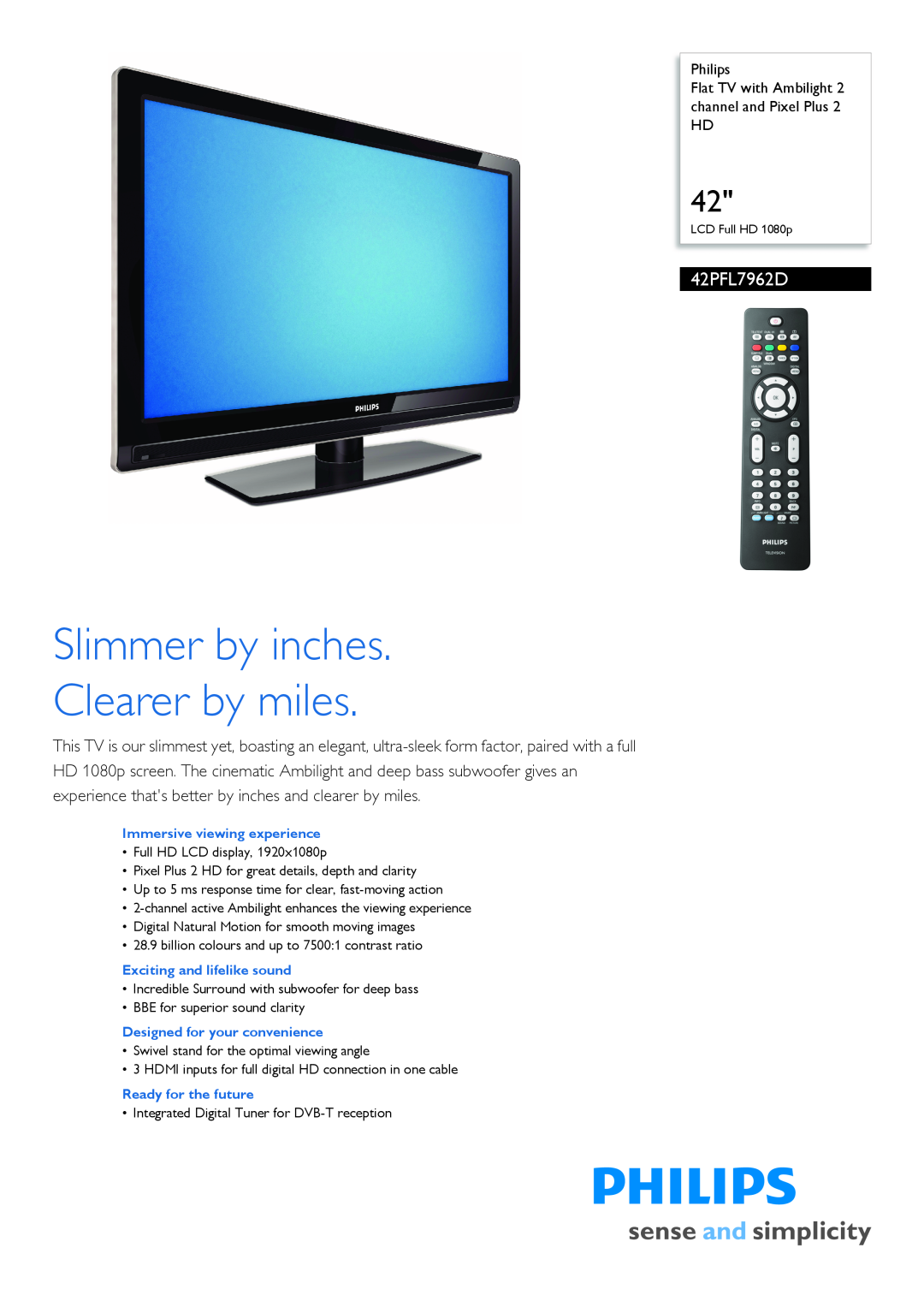 Philips 42PFL7962D/05 manual Philips, Immersive viewing experience, Exciting and lifelike sound, Ready for the future 