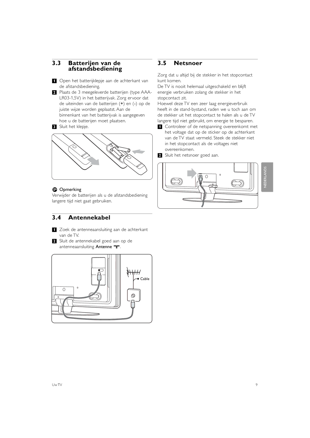 Philips 37PFL9903, 42PFL9903 manual Batterijen van de afstandsbediening, Netsnoer, Antennekabel, Sluit het klepje ROpmerking 