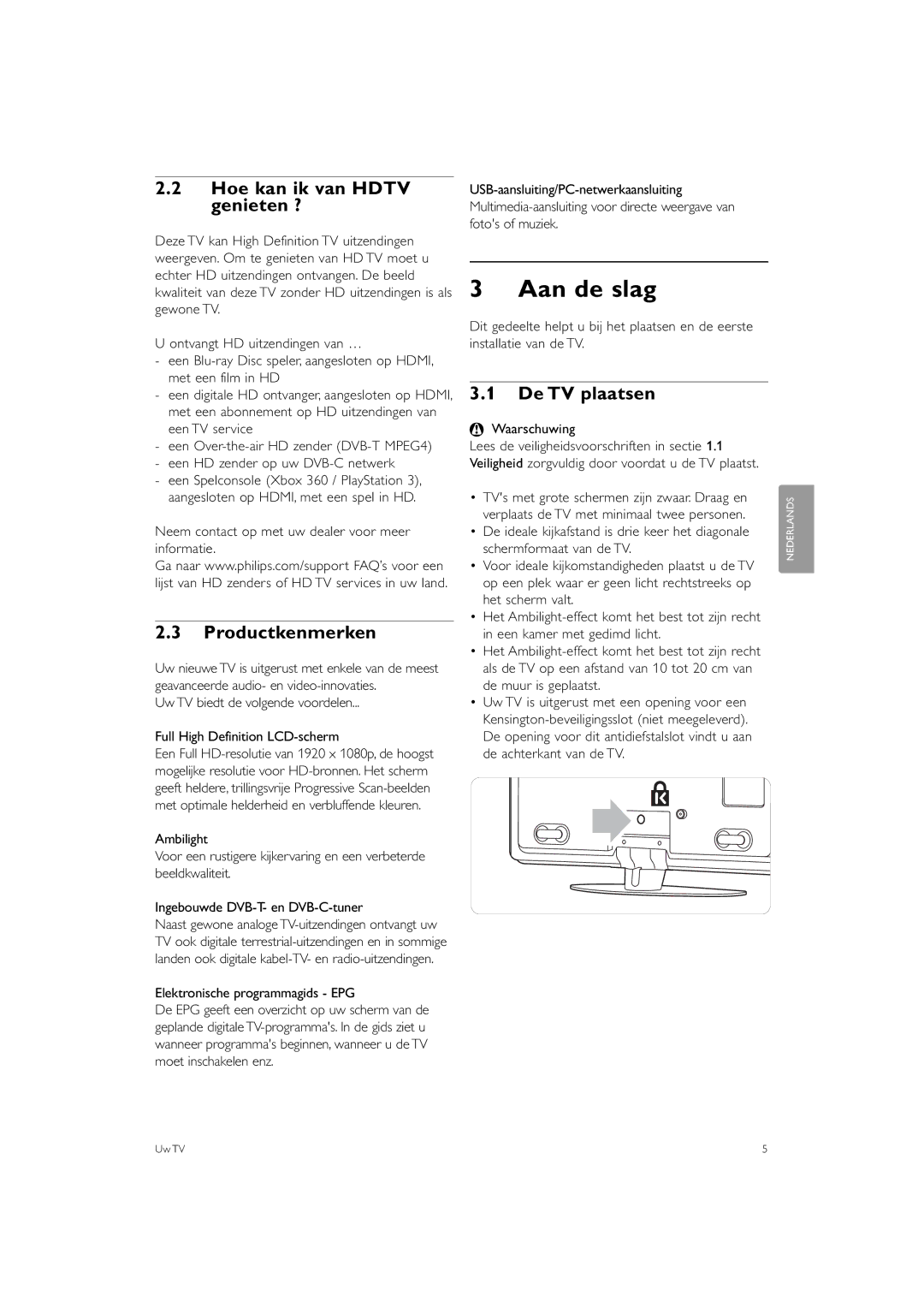 Philips 37PFL9903, 42PFL9903 manual Aan de slag, Hoe kan ik van Hdtv genieten ?, Productkenmerken, De TV plaatsen 