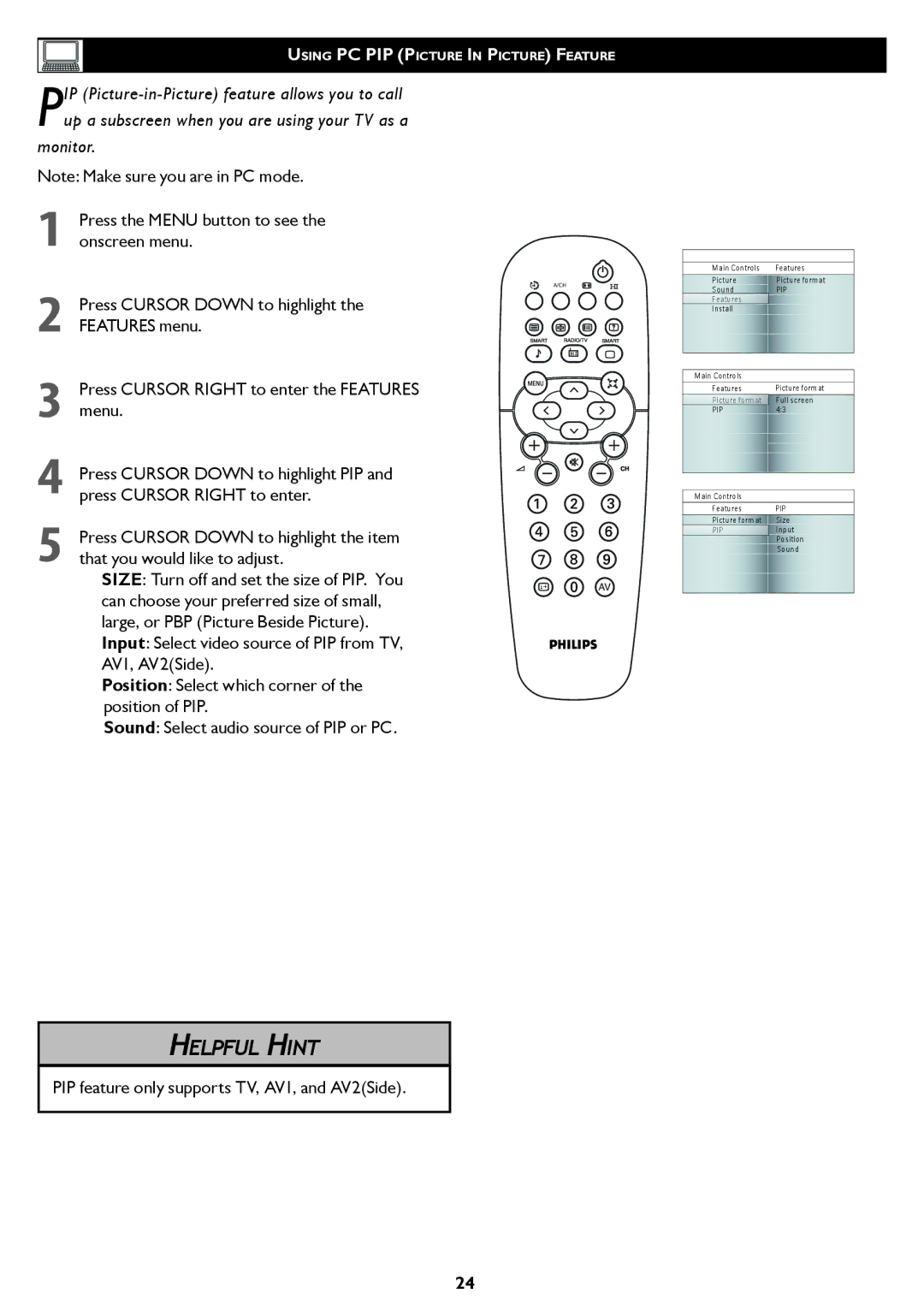 Philips 42TA2000, 37TA2000 user manual PIP feature only supports TV, AV1, and AV2Side 