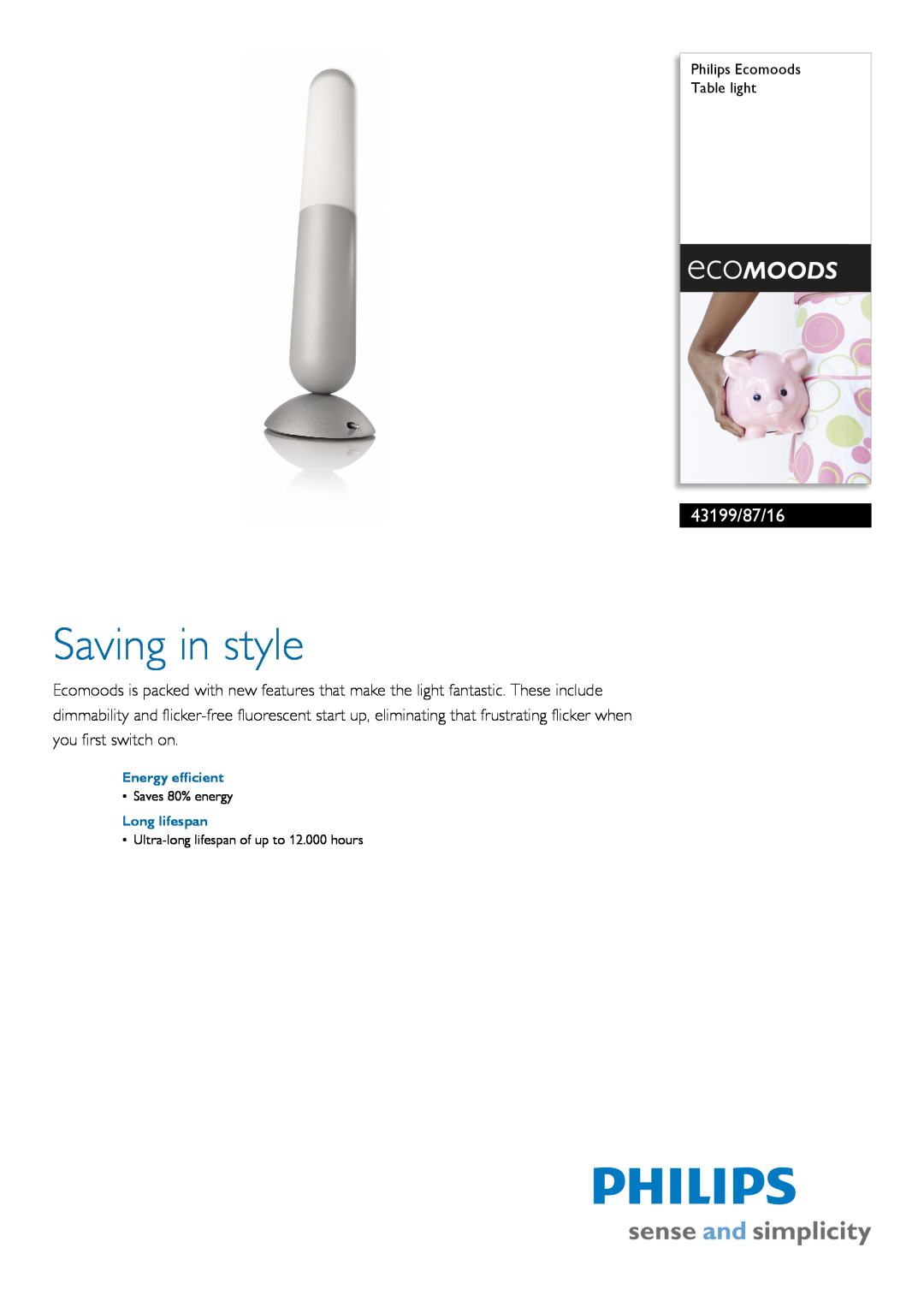 Philips 43199/87/16 manual Philips Ecomoods Table light, Energy efficient, Long lifespan, Saving in style 