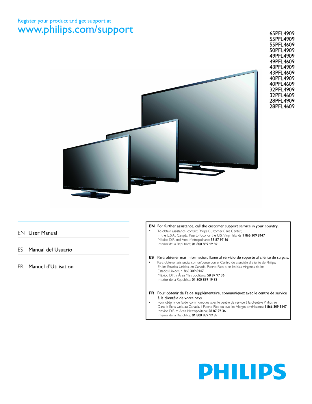 Philips 43PFL4609, 43PFL4909, 65PFL4909, 55PFL4909, 49PFL4609, 32PFL4609 user manual Register your product and get support at 