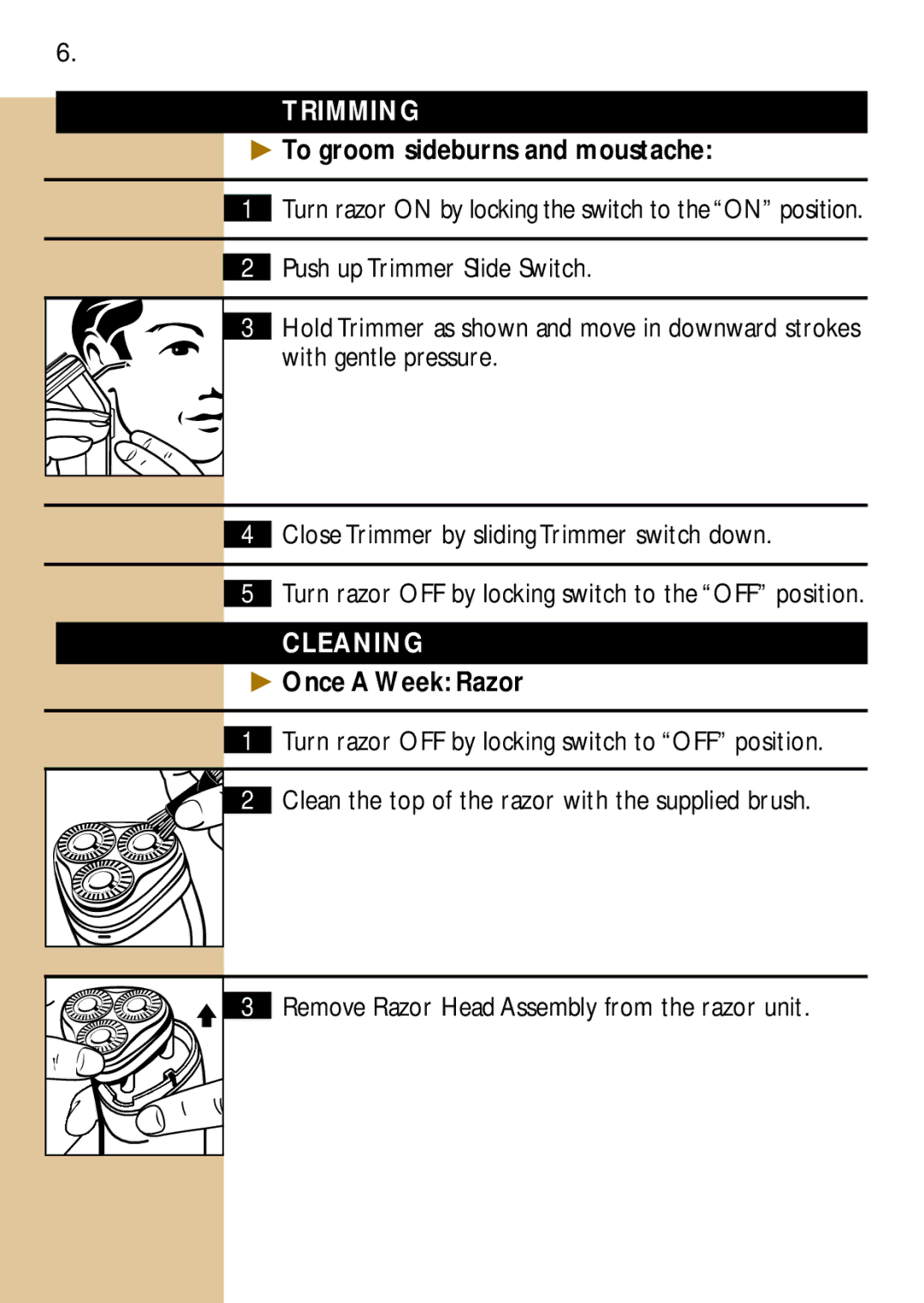 Philips 4602, 4603, 4604, 4607, 4601X, 4605 manual Trimming, To groom sideburns and moustache, Cleaning, Once a Week Razor 