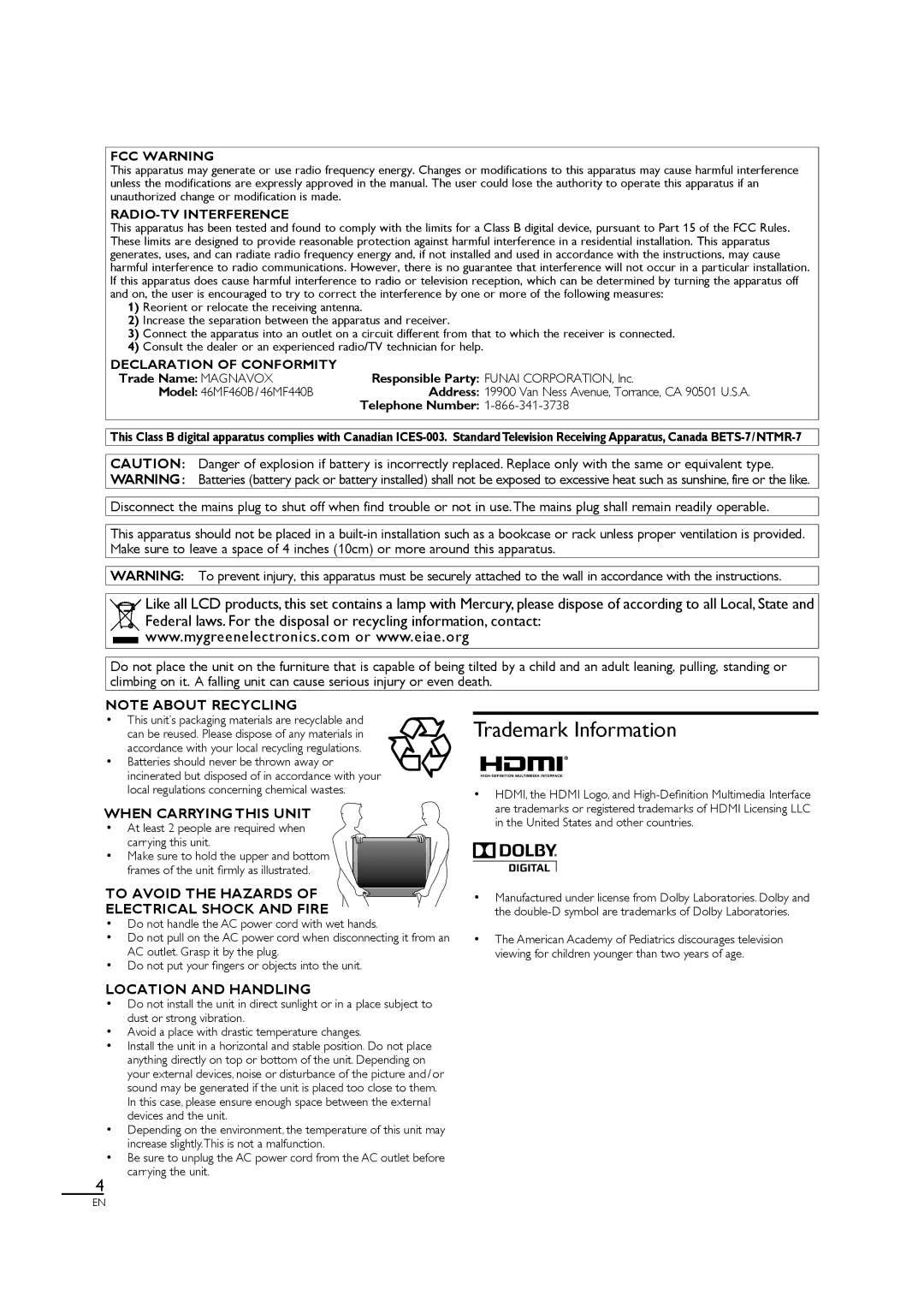 Philips 46MF440B/F7 Trademark Information, Responsible Party Funai CORPORATION, Inc, Trade Name Magnavox, Telephone Number 