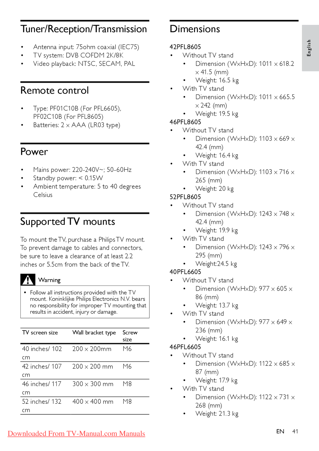 Philips 40PFL6605S/98, 46PFL8605S/98, 42PFL8605S/98 Tuner/Reception/Transmission, Power, Supported TV mounts, Dimensions 