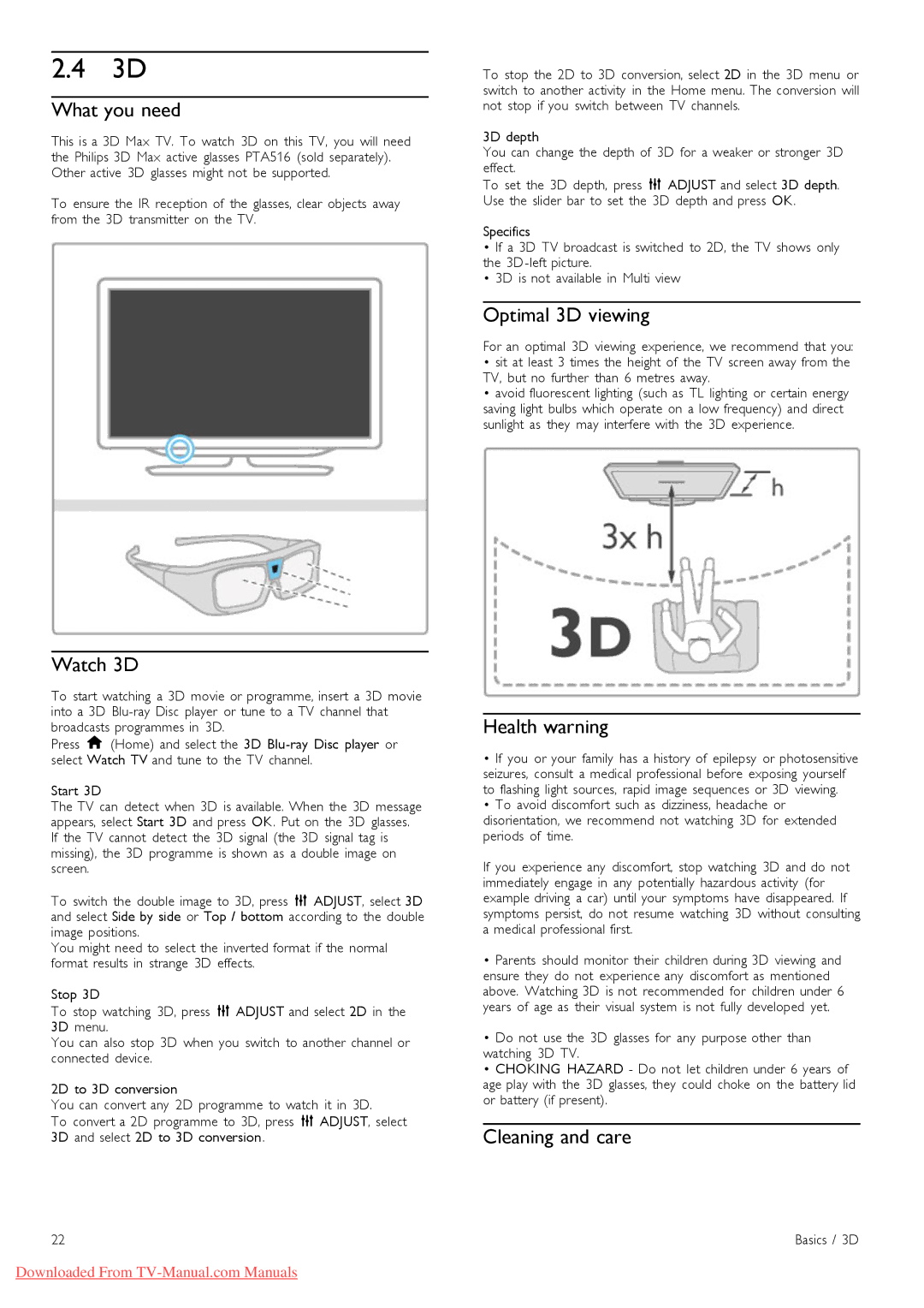 Philips 46PFL9706 manual What you need, Watch 3D, Optimal 3D viewing, Health warning, Cleaning and care 