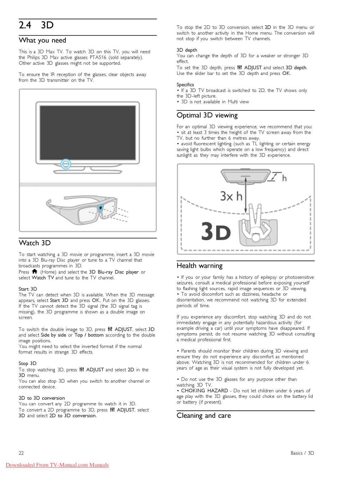 Philips 46PFL9706 manual 2.4 3D, What you need, Watch 3D, Optimal 3D viewing, Health warning, Cleaning and care 