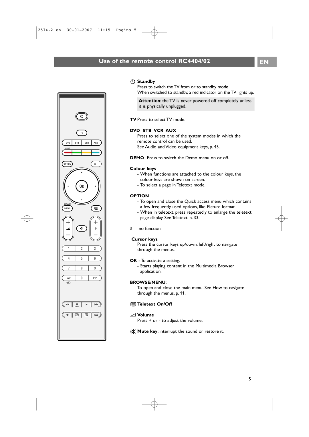 Philips 47PF9541/98 Use of the remote control RC4404/02, Standby, Colour keys, Cursor keys, Teletext On/Off Volume 