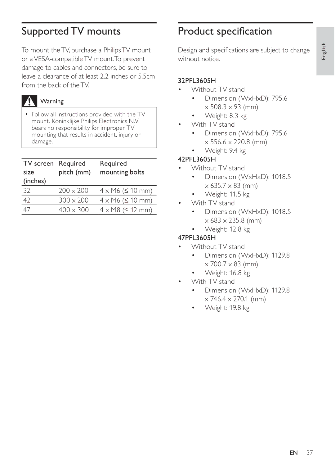 Philips 47PFL3605H, 42PFL3605H, 32PFL3605H user manual Supported TV mounts, Product speciﬁcation, Weight 19.8 kg 
