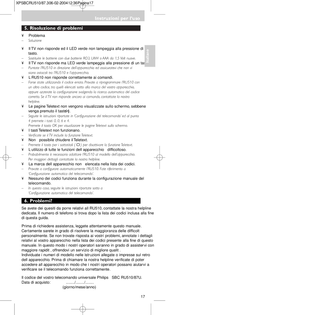 Philips SBC RU 510/87U, 47PFL3609/93 manual Instruzioni per l’uso Risoluzione di problemi, Problemi? 