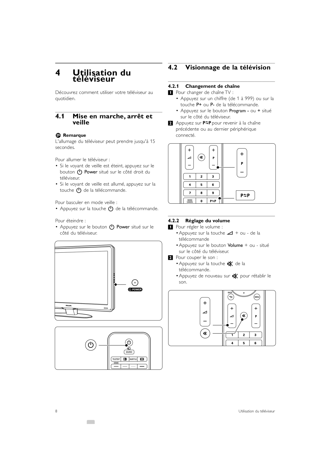 Philips 47PFL7403, 37PFL7403 manual Utilisation du téléviseur, Mise en marche, arrêt et veille, Visionnage de la télévision 