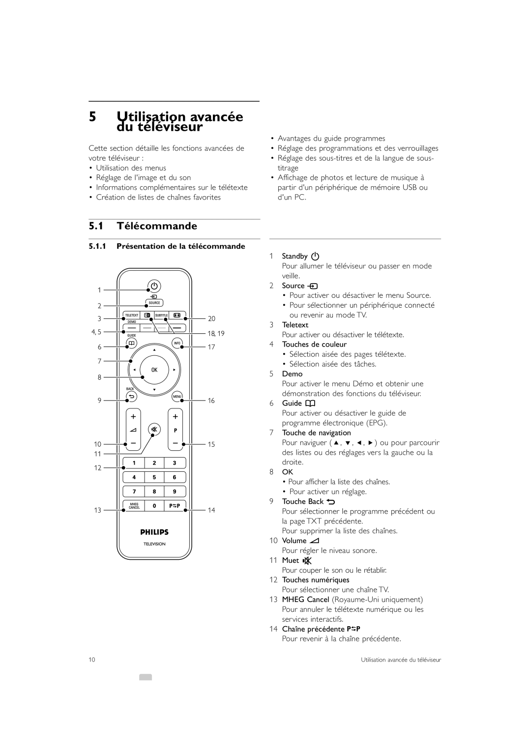 Philips 47PFL7403, 37PFL7403 Utilisation avancée du téléviseur, Télécommande, 1 Présentation de la télécommande, Guide a 