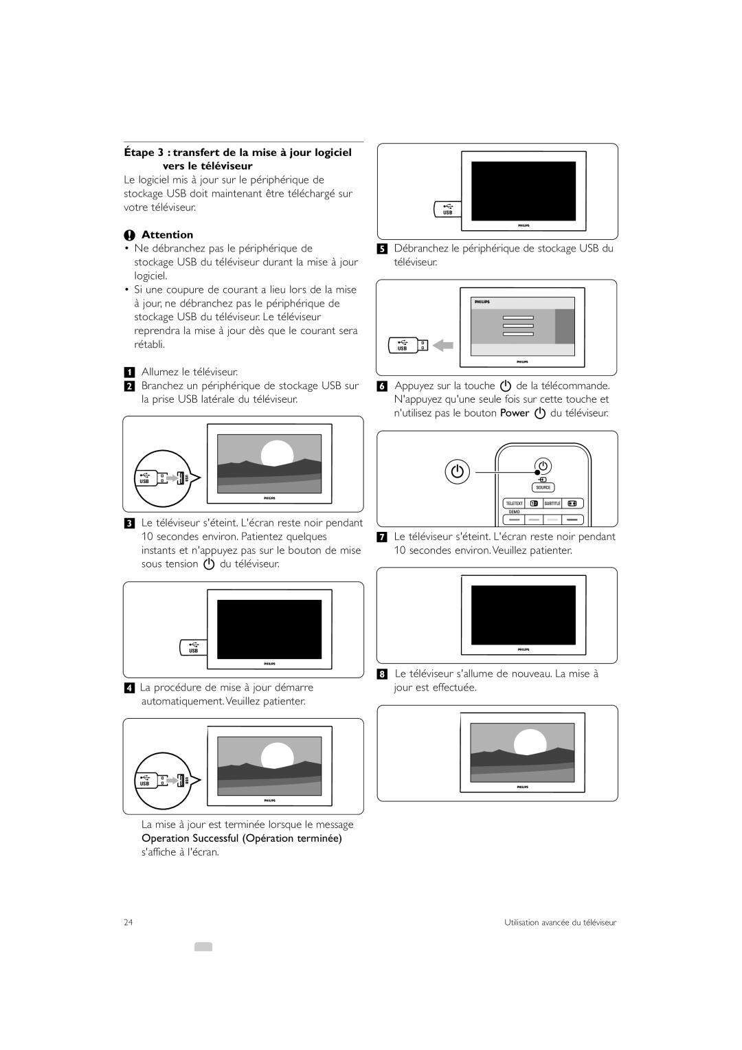 Philips 47PFL7403, 37PFL7403 manual Débranchez le périphérique de stockage USB du téléviseur 