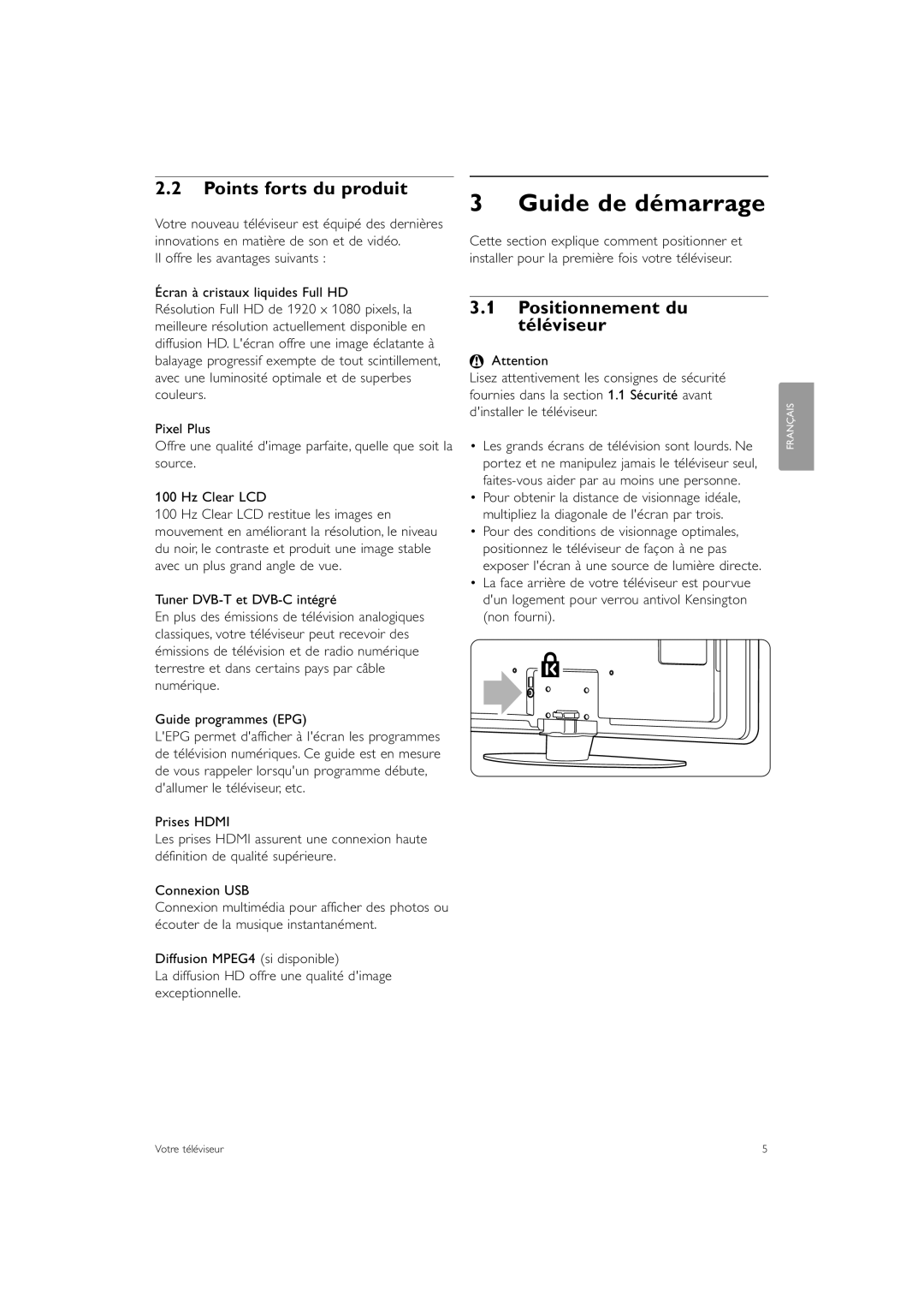 Philips 37PFL7403, 47PFL7403 manual Guide de démarrage, Points forts du produit, Positionnement du téléviseur 