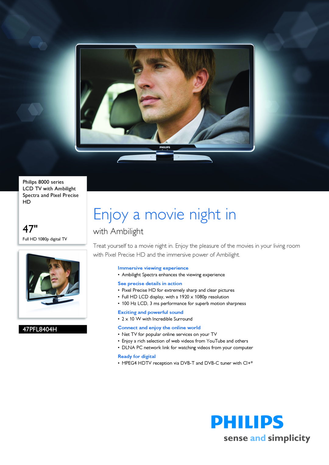 Philips 47PFL8404H/12 manual Immersive viewing experience, See precise details in action, Exciting and powerful sound 