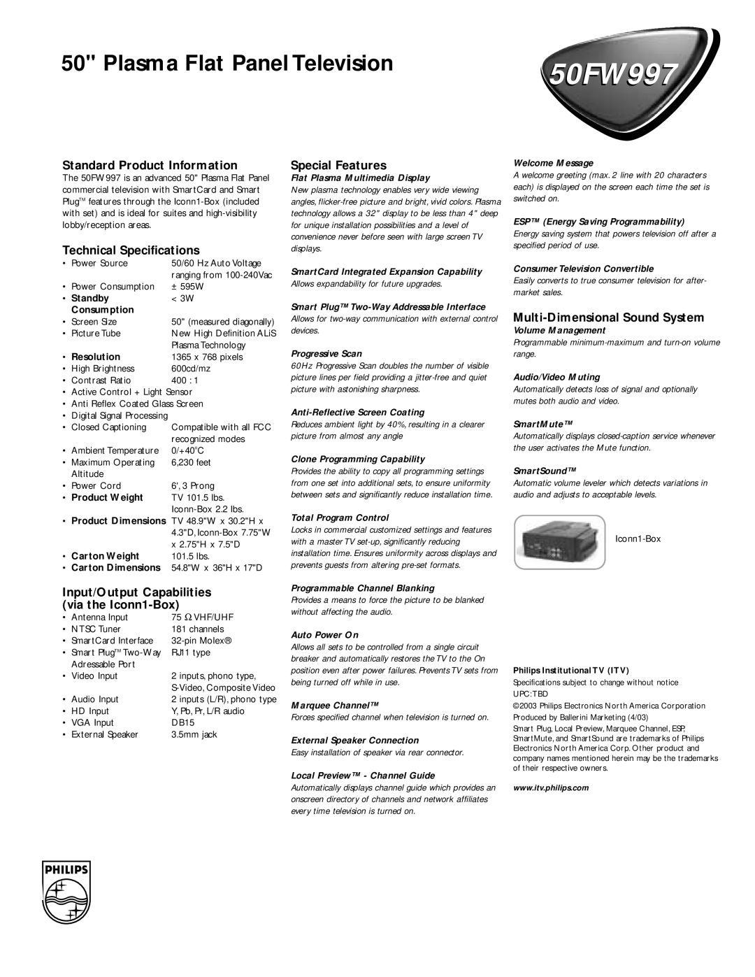 Philips 50FW997 manual Standard Product Information, Technical Specifications, Input/Output Capabilities via the Iconn1-Box 