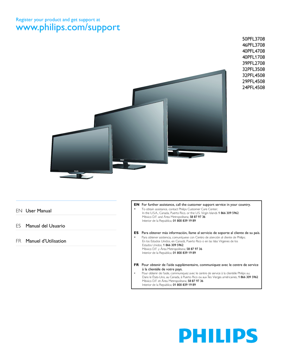 Philips 46PFL3708, 50PFL3708, 24PFL4508, 29PFL4508, 32PFL4508, 40PFL4708 user manual Register your product and get support at 