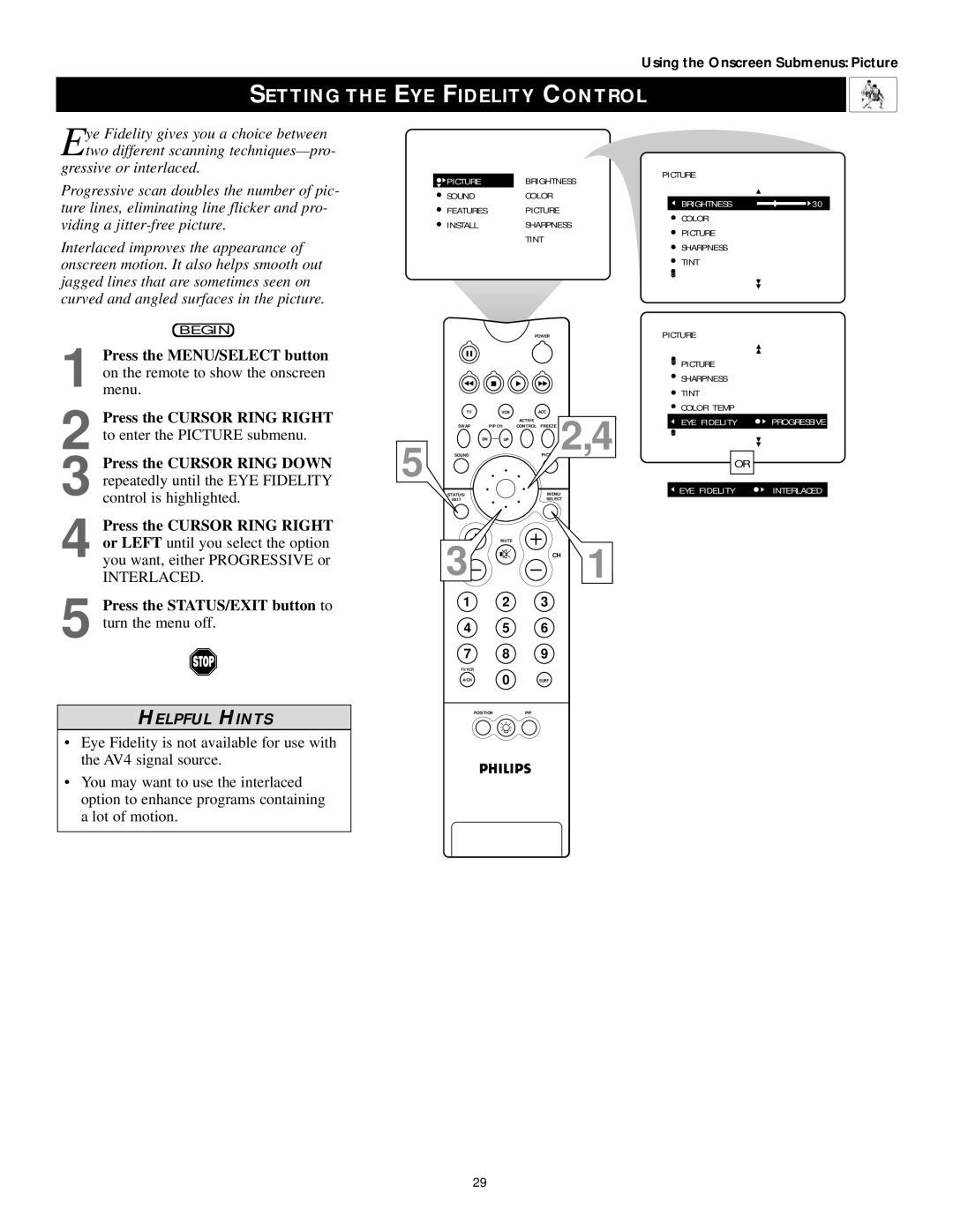 Philips 43PP9202, 50PP 9202, 60PP9202 Setting the EYE Fidelity Control, Press the STATUS/EXIT button to turn the menu off 