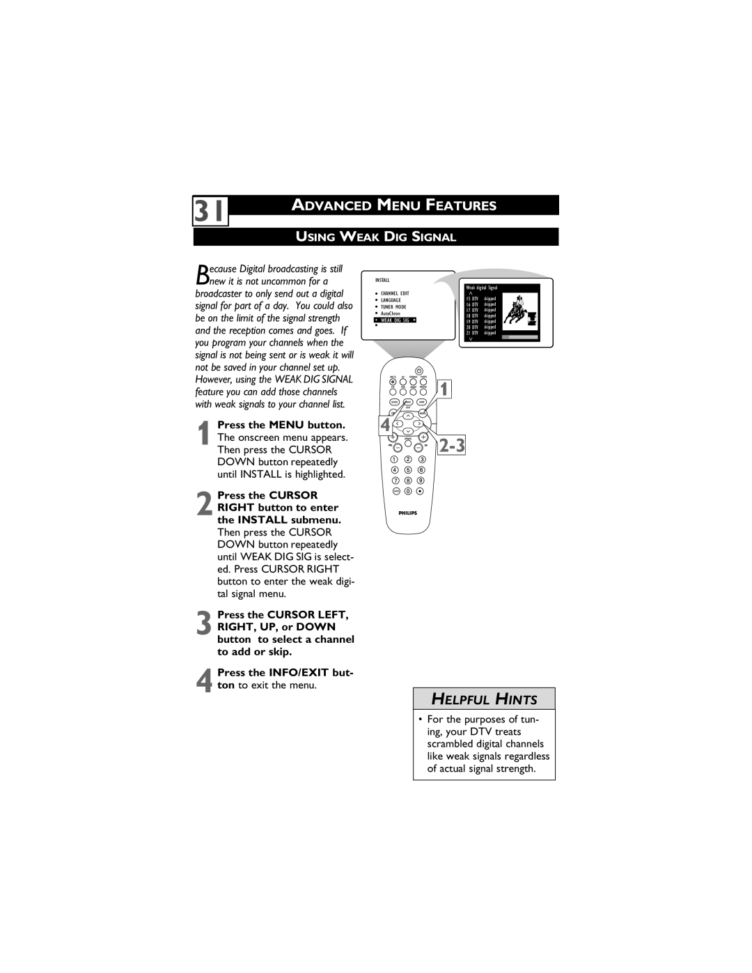 Philips 55PP9910, 51PP9910 user manual Using Weak DIG Signal, Then press the Cursor 