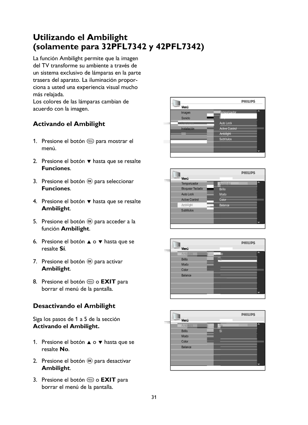 Philips 32PFL5332, 52PFL5432 manual Activando el Ambilight, Desactivando el Ambilight, Siga los pasos de 1 a 5 de la sección 