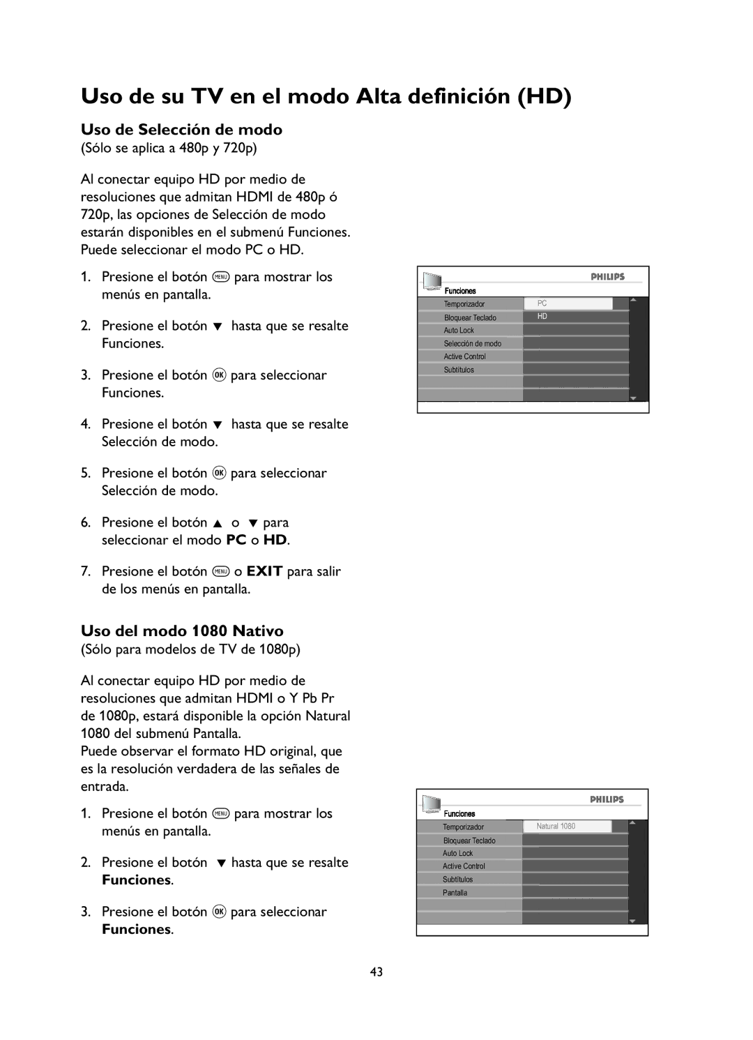 Philips 26PFL5322, 52PFL5432, 42PFL7342 Uso de Selección de modo, Uso del modo 1080 Nativo, Sólo se aplica a 480p y 720p 