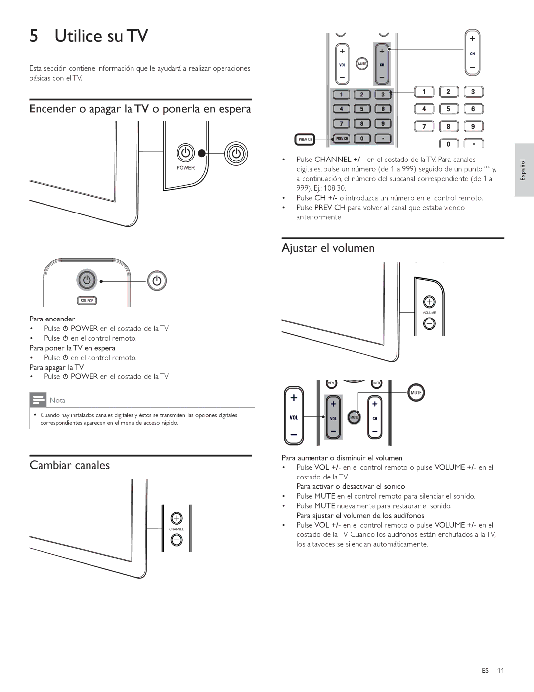 Philips 52PFL5704D Utilice su TV, Encender o apagar la TV o ponerla en espera, Ajustar el volumen, Cambiar canales 