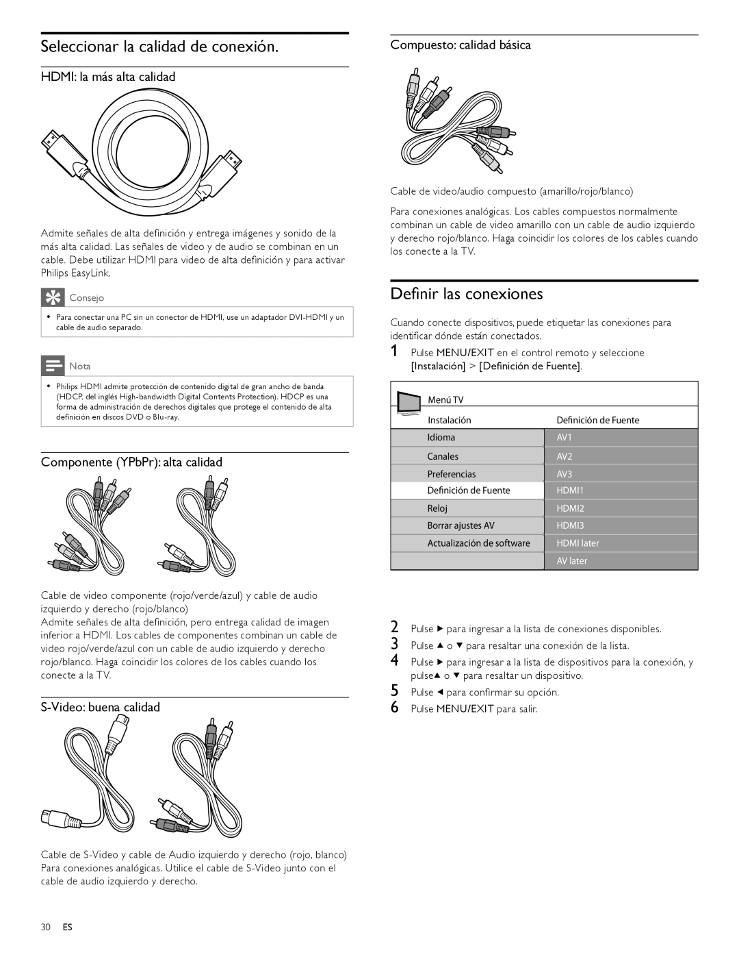 Philips 32PFL7704D, 52PFL6704D, 42PFL6704D, 32PFL6704D, 42PFL7704D Seleccionar la calidad de conexión, Deﬁnir las conexiones 