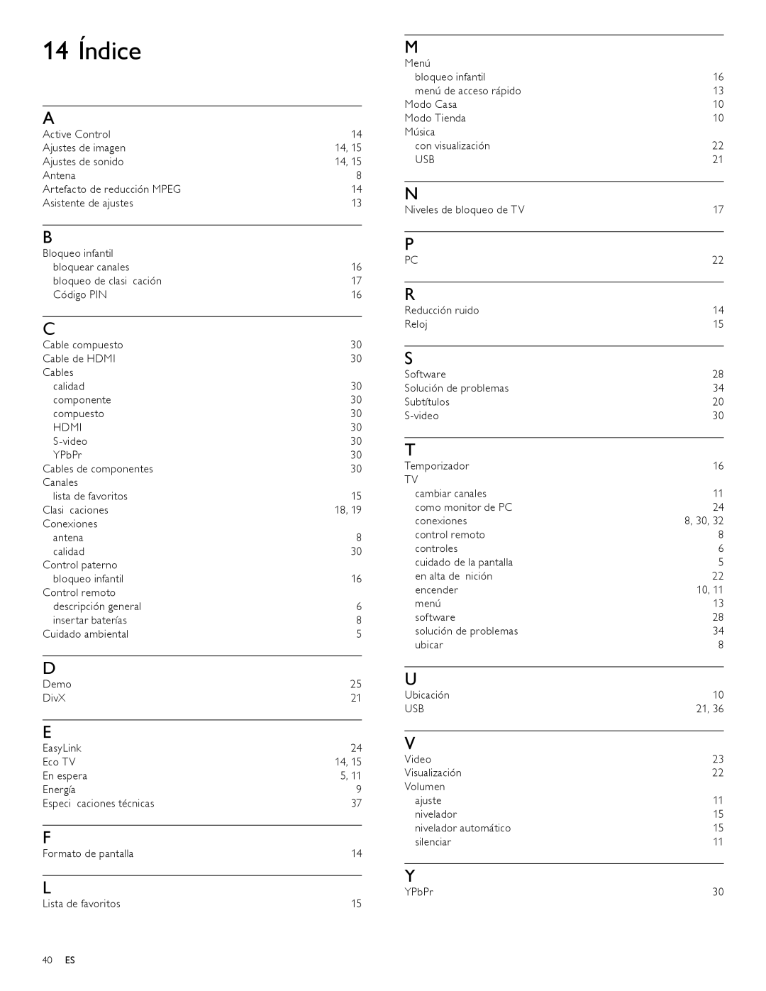 Philips 47PFL7704D, 52PFL6704D, 42PFL6704D, 32PFL6704D, 32PFL7704D, 42PFL7704D, 47PFL6704D user manual 14 Índice 