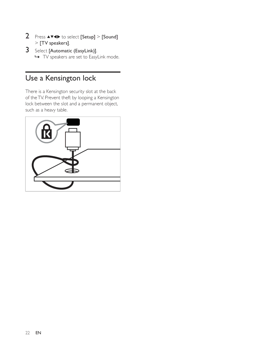 Philips 47PFL5604D/78, 52PFL7404D/78, 42PFL7404D/78, 42PFL5604D/78, 32PFL5604D/78 user manual Use a Kensington lock 