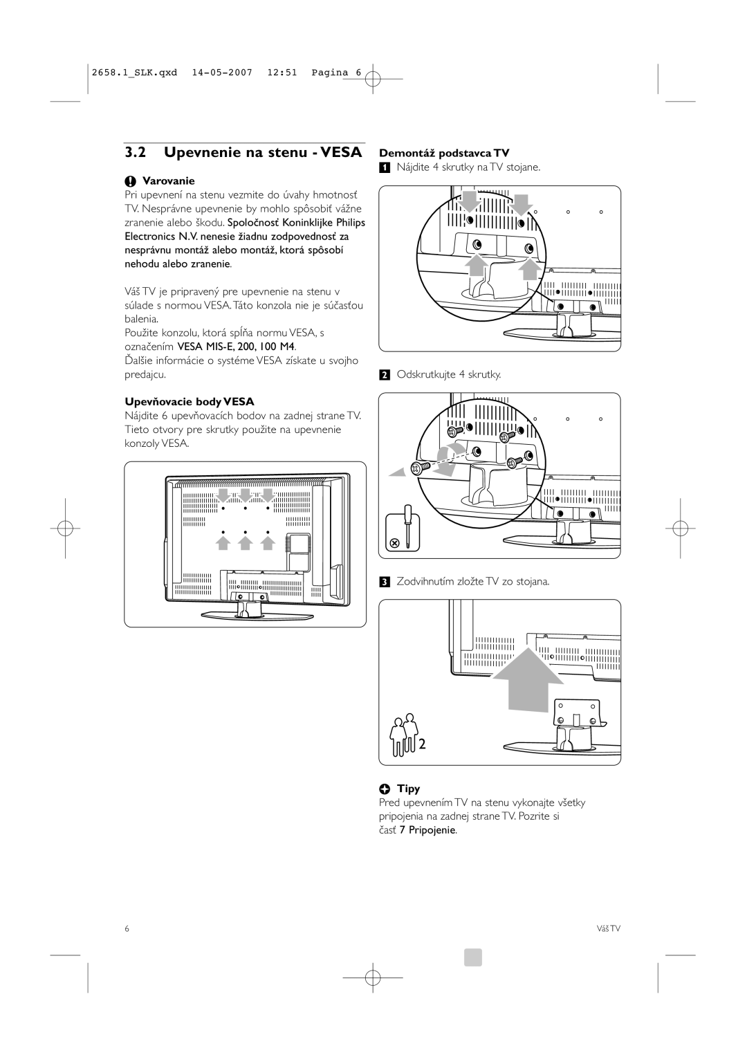 Philips 52PFL7704D manual Upevnenie na stenu Vesa Demontáž podstavca TV, Varovanie, Upevňovacie body Vesa, Tipy 