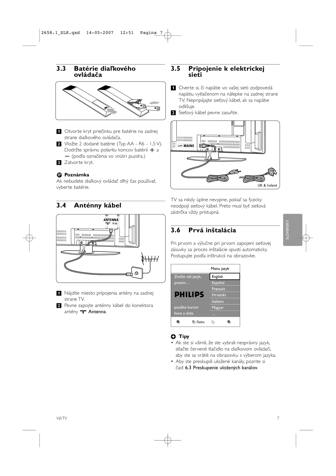 Philips 52PFL7704D Batérie diaľkového ovládača, Anténny kábel, Pripojenie k elektrickej sieti, Prvá inštalácia, RPoznámka 