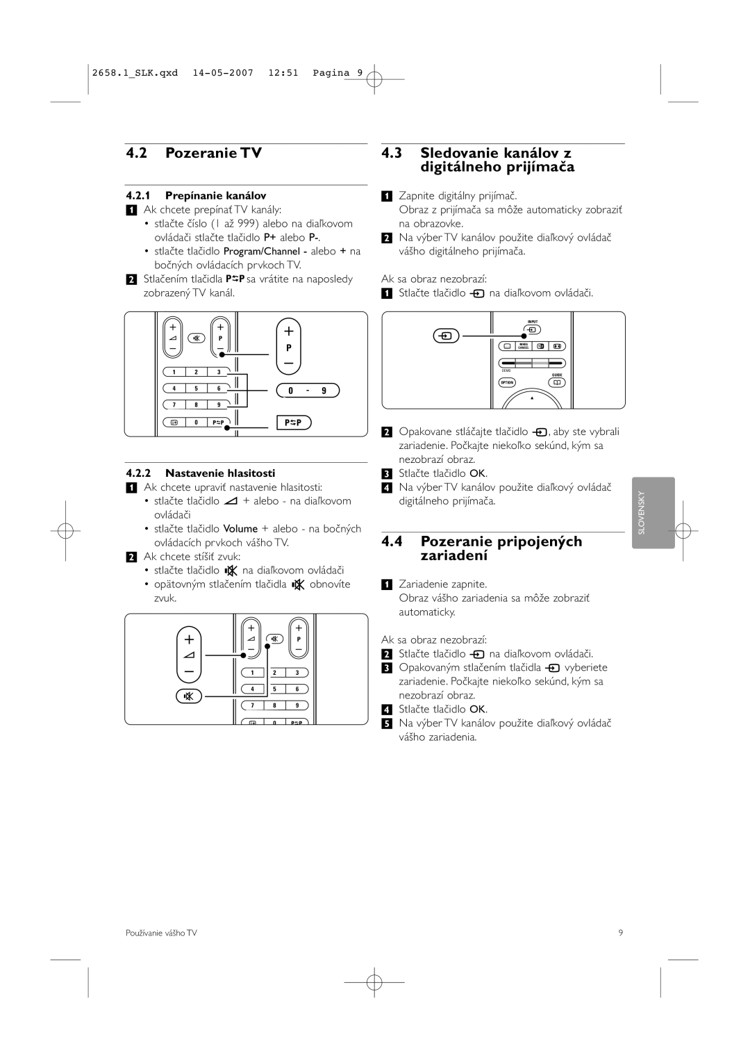 Philips 52PFL7704D manual Pozeranie TV, Sledovanie kanálov z digitálneho prijímača, Pozeranie pripojených zariadení 