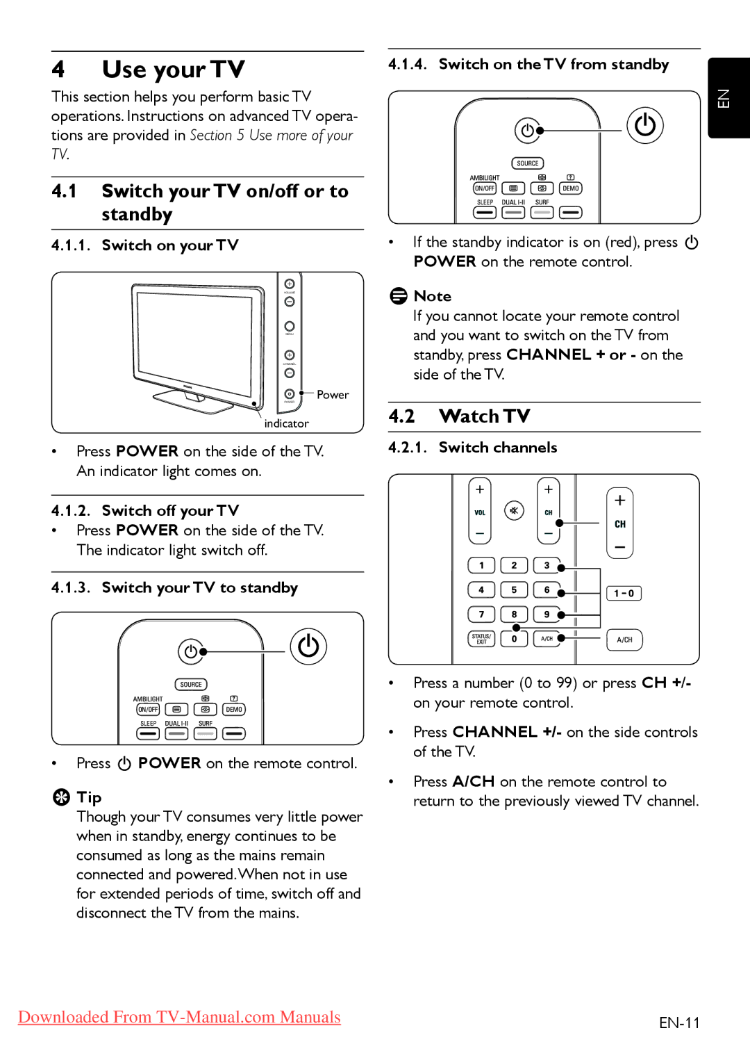 Philips 52PFL7803, 52PFL7403, 42PFL7403, 42PFL3403, 42PFL5203 Use your TV, Switch your TV on/off or to standby, Watch TV 