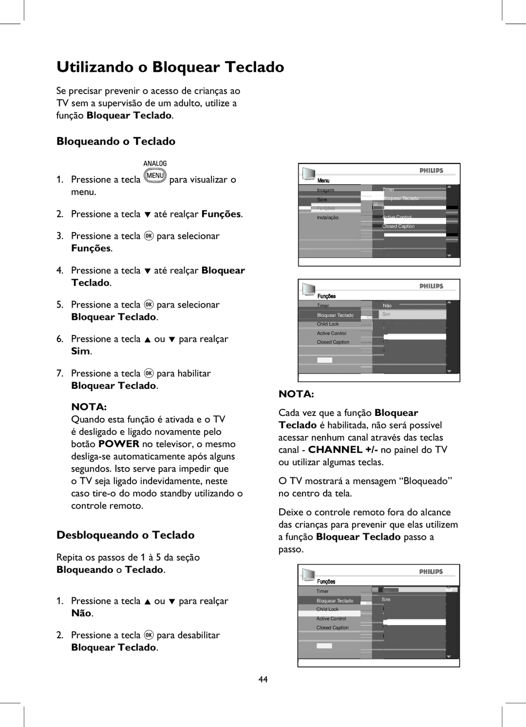 Philips 52PFL7932D manual Utilizando o Bloquear Teclado, Bloqueando o Teclado, Desbloqueando o Teclado 