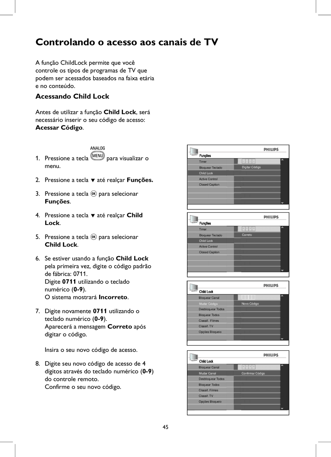 Philips 52PFL7932D manual Controlando o acesso aos canais de TV, Acessando Child Lock 