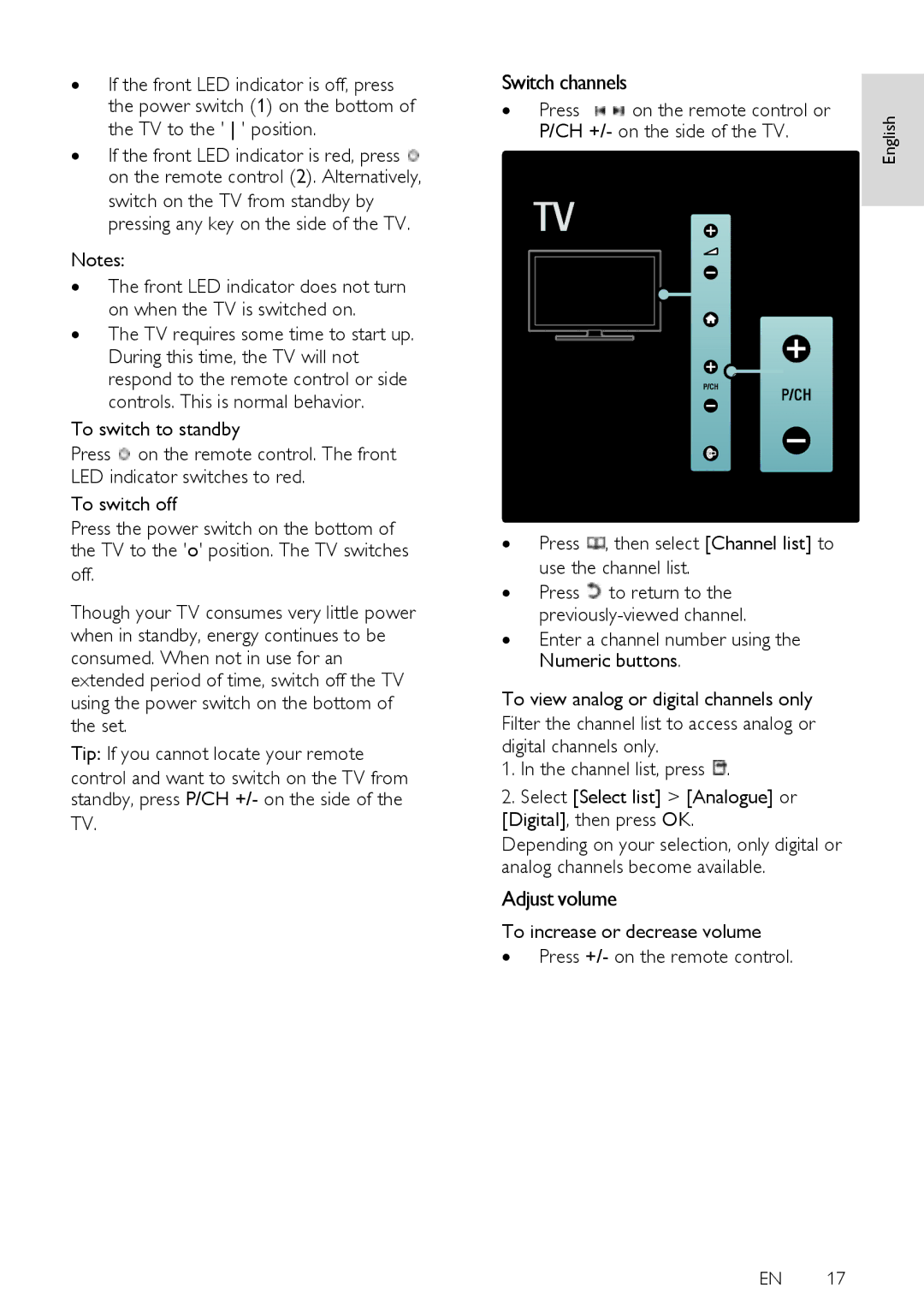 Philips 32PFL5615D, 52PFL8605D, 32PFL6615D Adjust volume, ∙ Press On the remote control or, CH +/- on the side of the TV 