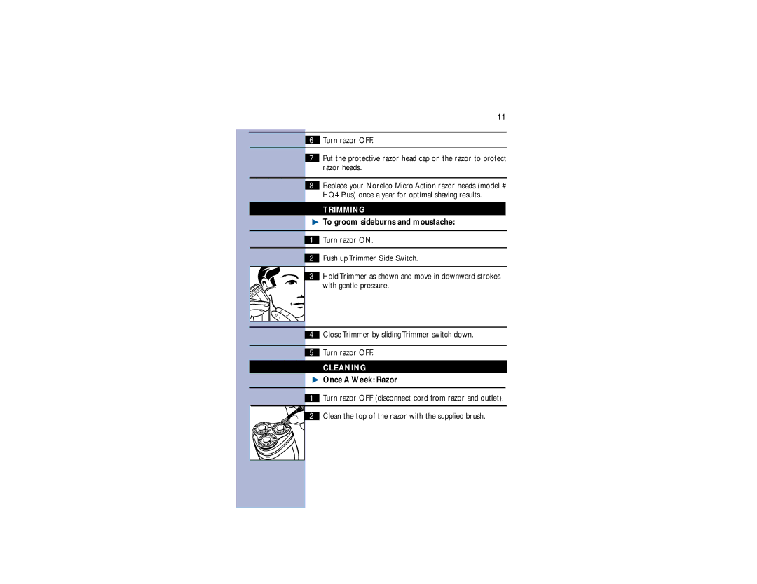 Philips 5426XL manual Trimming, To groom sideburns and moustache, Cleaning, Once a Week Razor 