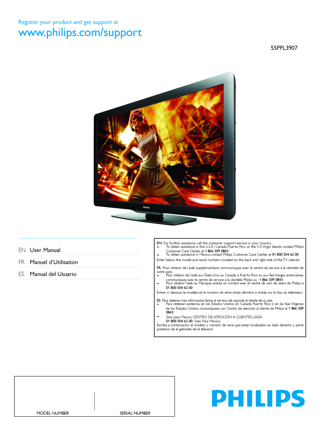 Philips user manual FR Manuel d’Utilisation ES Manual del Usuario 55PFL3907, Customer Care Center at 1 866 309 